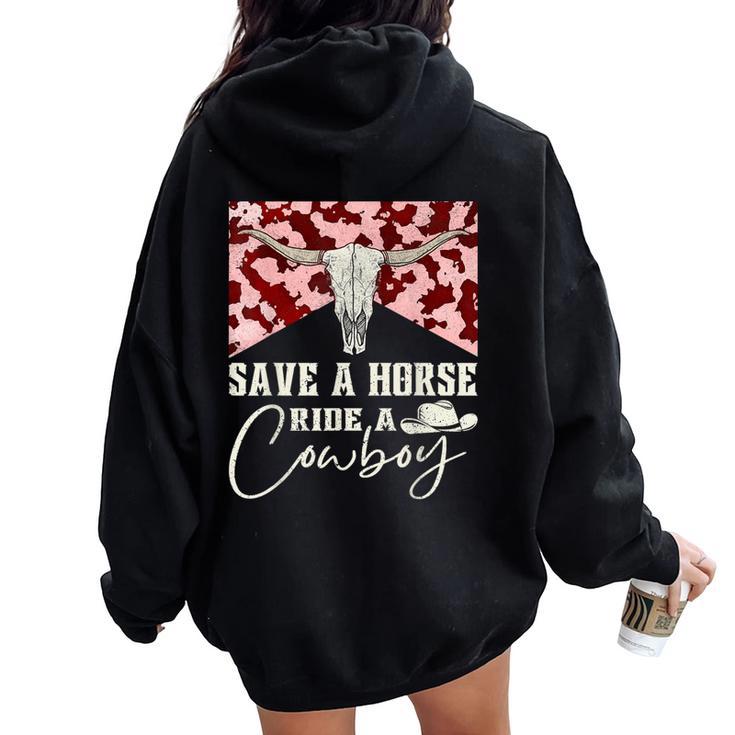 Retro Bull Skull Western Country Save A Horse Ride A Cowboy Women Oversized Hoodie Back Print