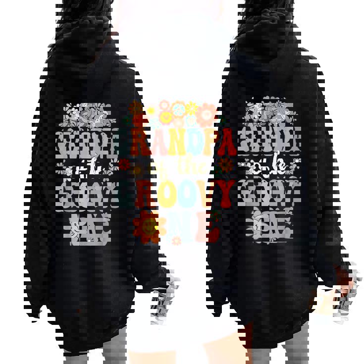 Retro Grandpa Of Groovy One Matching Family 1St Birthday Women Oversized Hoodie Back Print