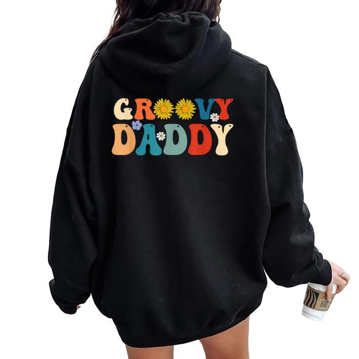 Retro Groovy Daddy For Dad Fathers Day Son Women Oversized Hoodie Back Print