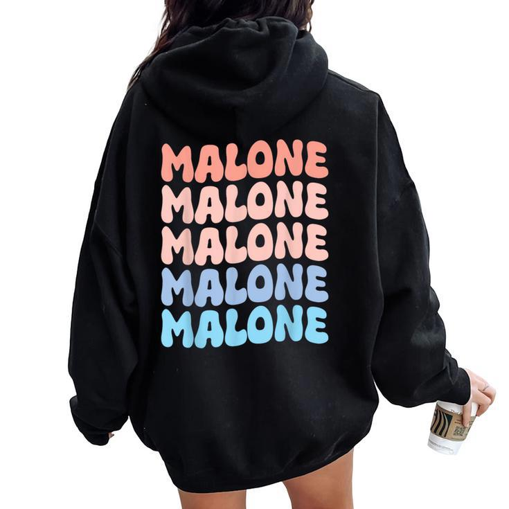 Retro Malone First Name Boy Personalized Groovy 80'S Girl Women Oversized Hoodie Back Print