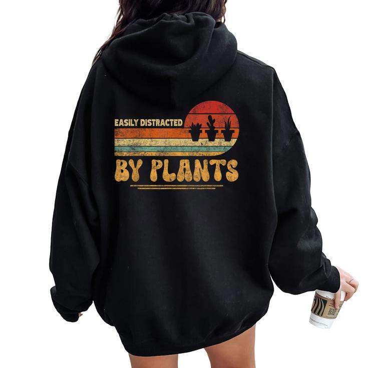 Retro Pots Easily Distracted By Plants Botany Plant Lover Women Oversized Hoodie Back Print