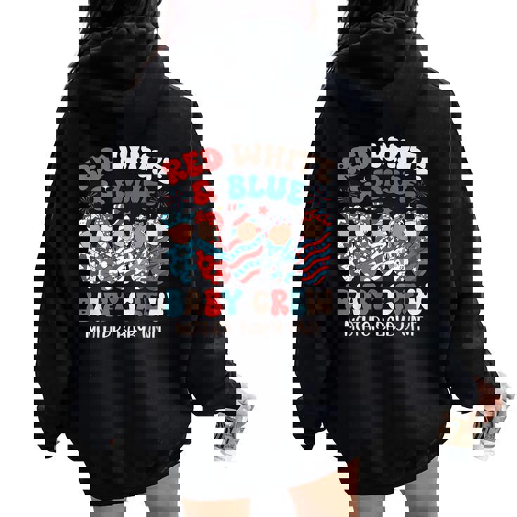 Retro Red White Blue Baby Crew Mother Baby Unit 4Th Of July Women Oversized Hoodie Back Print