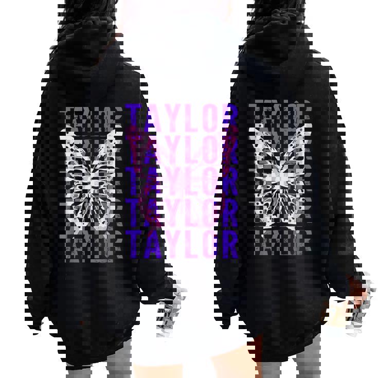 Retro Taylor First Name Personalized Groovy Birthday Girl Women Oversized Hoodie Back Print