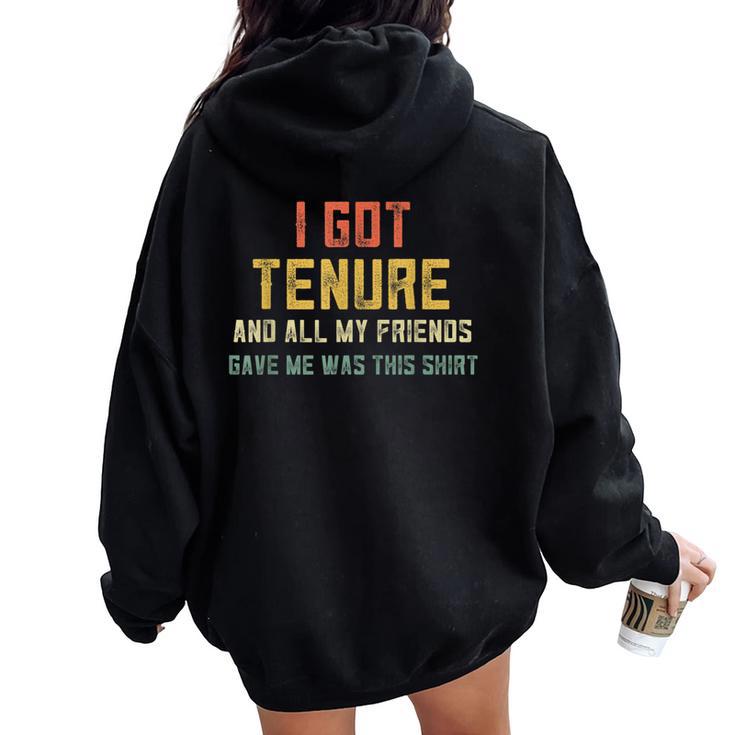 Retro Tenure Professor Tenured Teacher From Women Oversized Hoodie Back Print