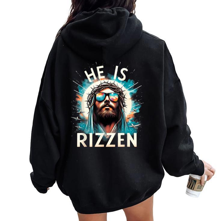 He Is Rizzen Jesus Is Rizzen Retro Jesus Christian Religious Women Oversized Hoodie Back Print