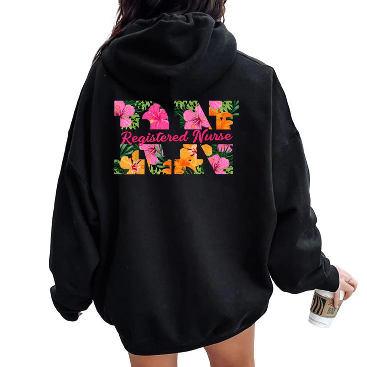 Rn Aloha Nurse Tropical Flowers Summer Hawaii Rn Beach Vibe Women Oversized Hoodie Back Print