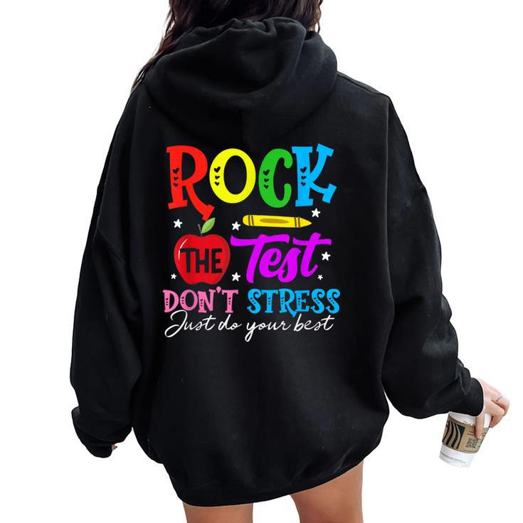Rock The Test Don't Stress Just Do Your Best Teacher Women Oversized Hoodie Back Print