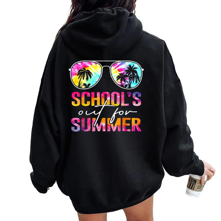 Schools Out For Summer Last Day Of School Teacher Tie Dye Women Oversized Hoodie Back Print