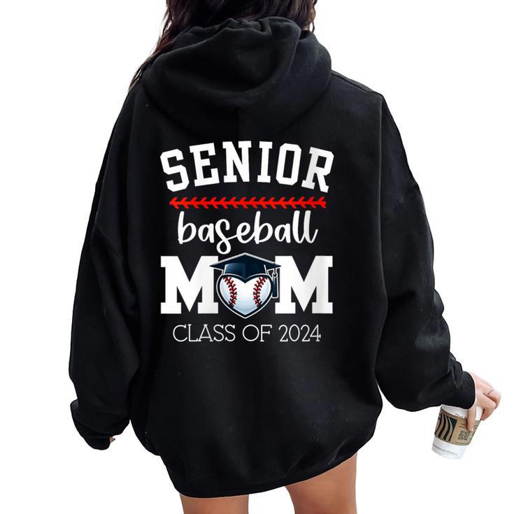 Senior Baseball Mom 2024 Senior Mom Class Of 2024 Baseball Women Oversized Hoodie Back Print