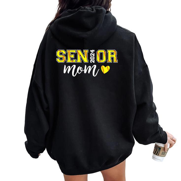 Senior Softball Mom Class Of 2024 Senior Mama Women Oversized Hoodie Back Print