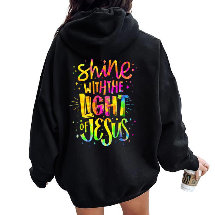 Shine With The Light Of Jesus Proud Christian Faith Quote Women Oversized Hoodie Back Print