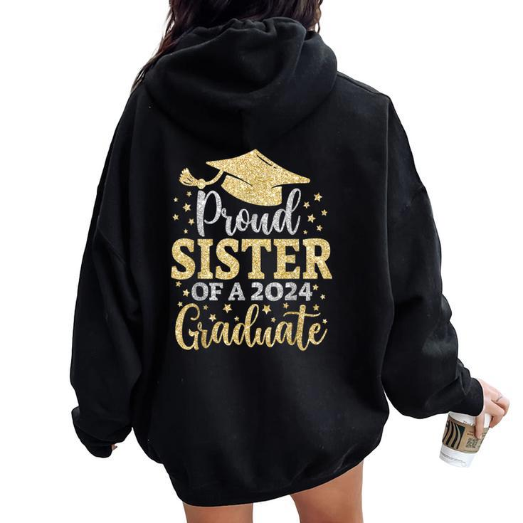 Sister Senior 2024 Proud Sister Of A Class Of 2024 Graduate Women Oversized Hoodie Back Print