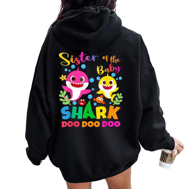 Sister Of The Shark Birthday Family Matching Birthday Women Oversized Hoodie Back Print