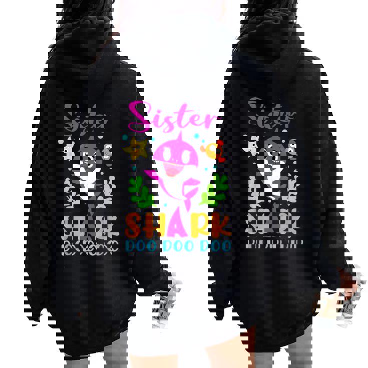 Sister Of The Shark Birthday Family Matching Birthday Women Oversized Hoodie Back Print