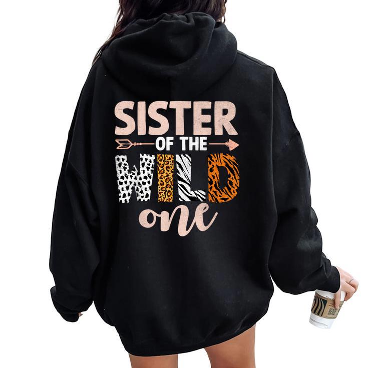 Sister Of The Wild One Birthday Girl Family Party Decor Women Oversized Hoodie Back Print