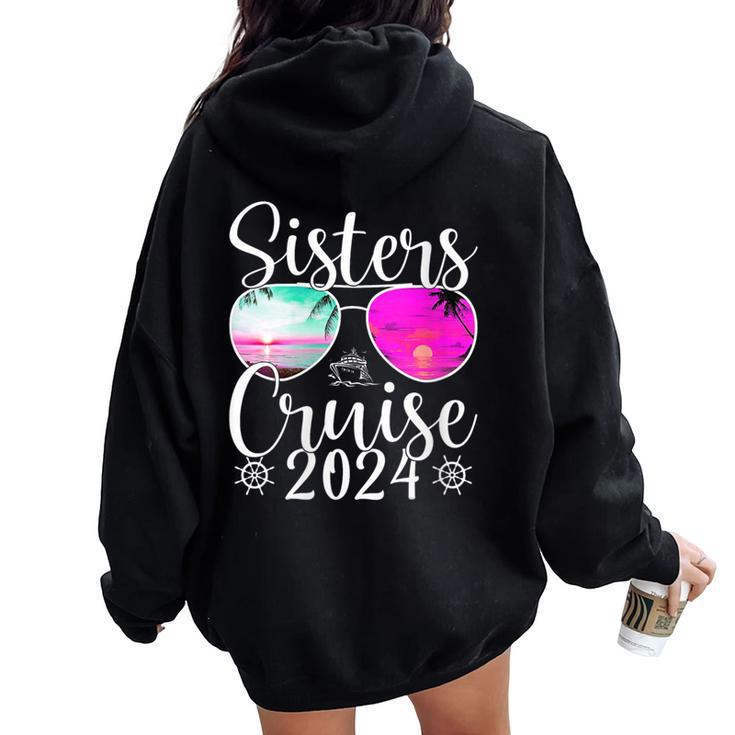 Sisters Cruise 2024 Sister Cruising Vacation Trip Women Oversized Hoodie Back Print