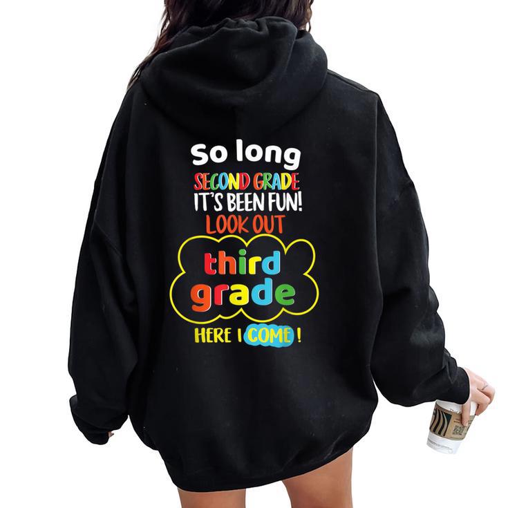 So Long 2Nd Grade Look Out 3Rd Here I Come Last Day Its Fun Women Oversized Hoodie Back Print