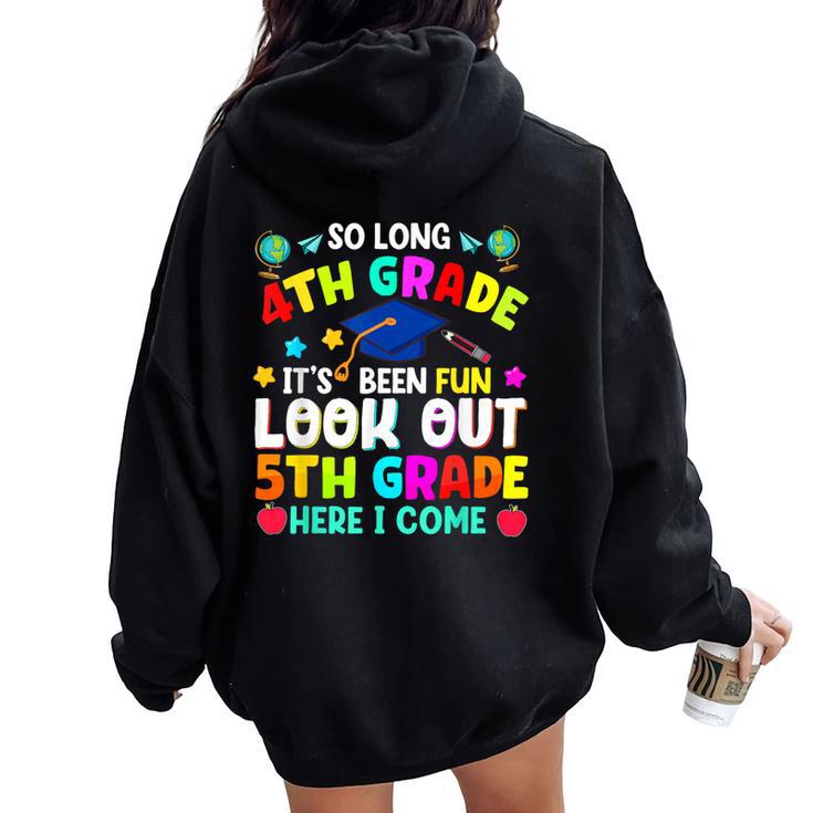 So Long 4Th Grade Graduation 5Th Grade Here I Come 2024 Women Oversized Hoodie Back Print