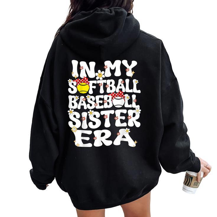 In My Softball Baseball Sister Era Baseball Softball Sister Women Oversized Hoodie Back Print