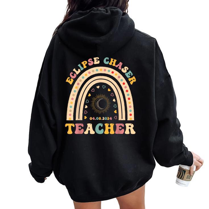 Solar Eclipse Chaser 2024 April 8 Teacher Teaching Educator Women Oversized Hoodie Back Print