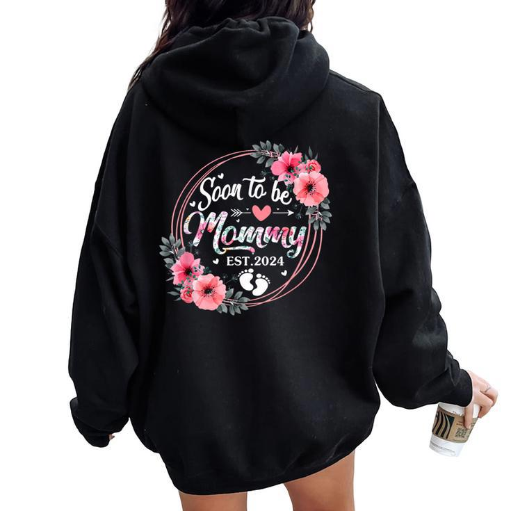 Soon To Be Mommy 2024 Mother's Day First Time Mom Pregnancy Women Oversized Hoodie Back Print