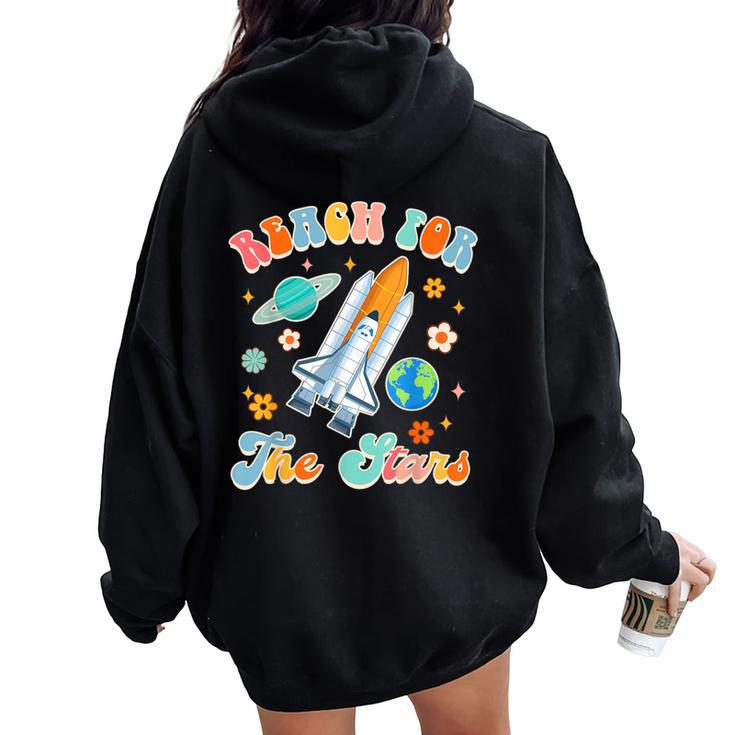 Space Lover Teacher Life Back To School Reach For The Stars Women Oversized Hoodie Back Print