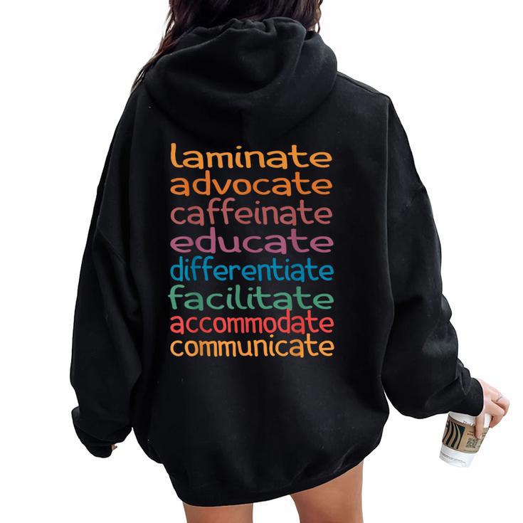 Sped Special Education Teacher Laminate Advocate Caffeinate Women Oversized Hoodie Back Print