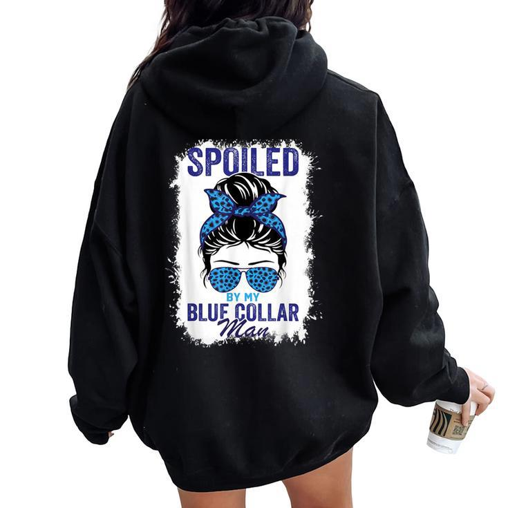 Spoiled By My Blue Collar Man Messy Bun Women Oversized Hoodie Back Print