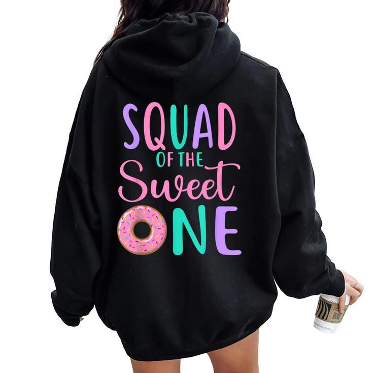 Squad Of The Sweet One Team 1St Birthday Girl Donut Party Women Oversized Hoodie Back Print