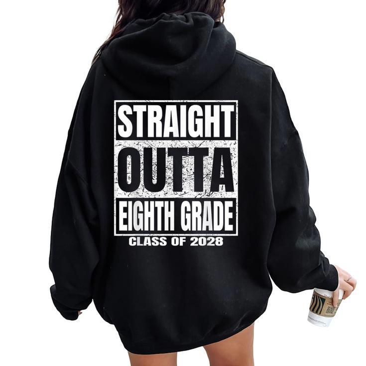 Straight Outta Eighth Grade Graduation Class 2028 8Th Grade Women Oversized Hoodie Back Print
