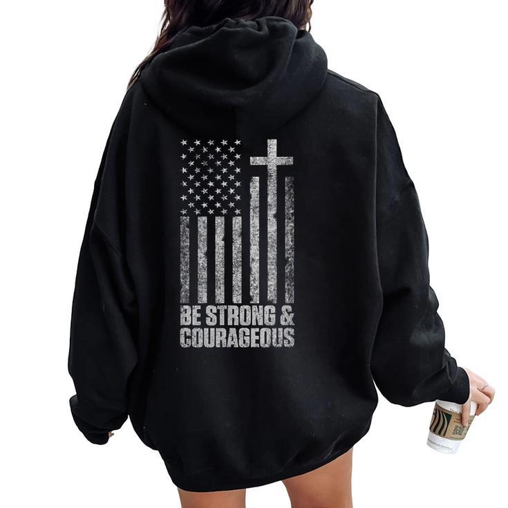 Be Strong And Courageous Christian American Flag Women Oversized Hoodie Back Print