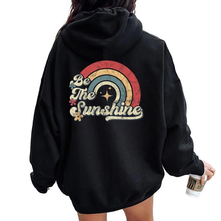 Be The Sunshine Kindness Retro Rainbow Vintage Graphic Women Oversized Hoodie Back Print