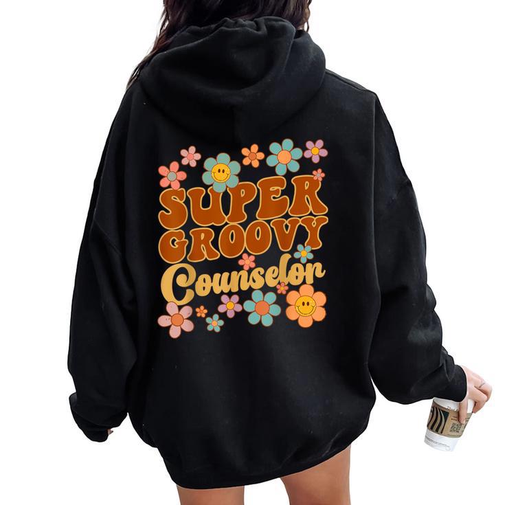 Super Groovy Counselor Retro 70S Hippie School Counseling Women Oversized Hoodie Back Print