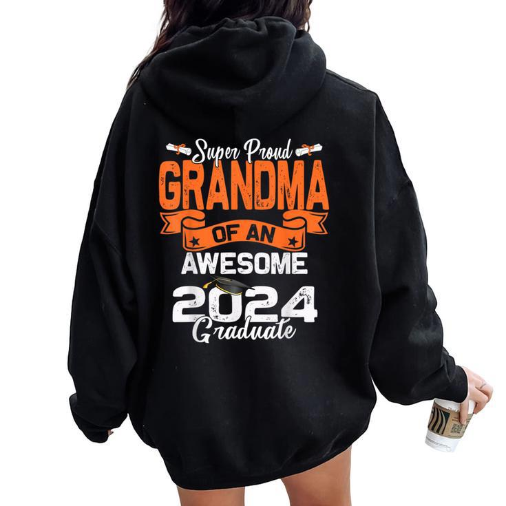 Super Proud Grandma Of A 2024 Graduate 24 Graduation Women Oversized Hoodie Back Print