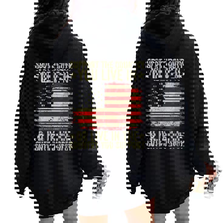 Support American Flag Support The Country You Live In Women Oversized Hoodie Back Print