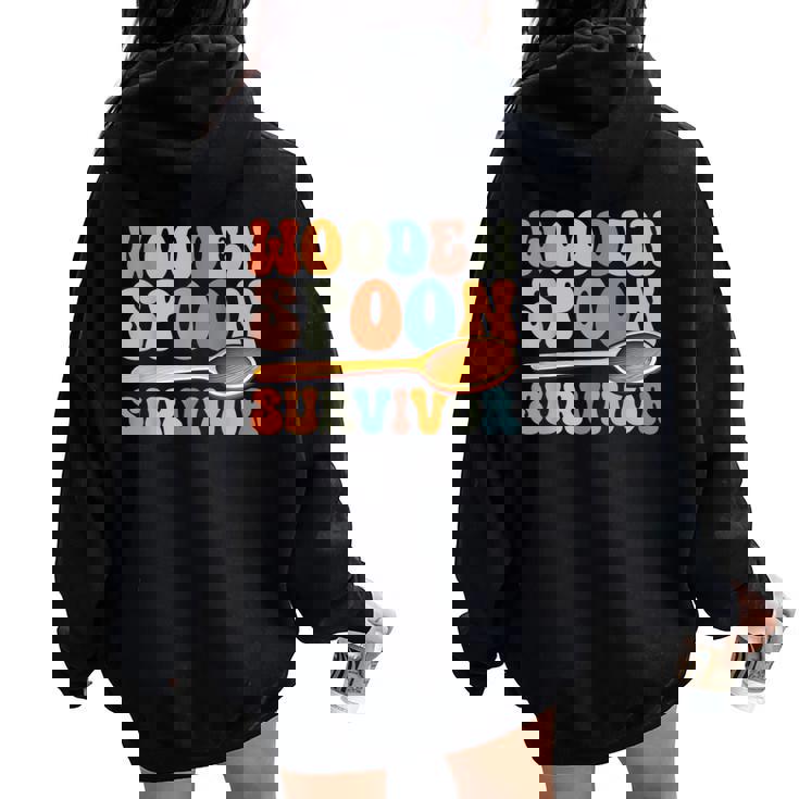 I Survived The Wooden Spoon Wooden Spoon Survivor Women Women Oversized Hoodie Back Print