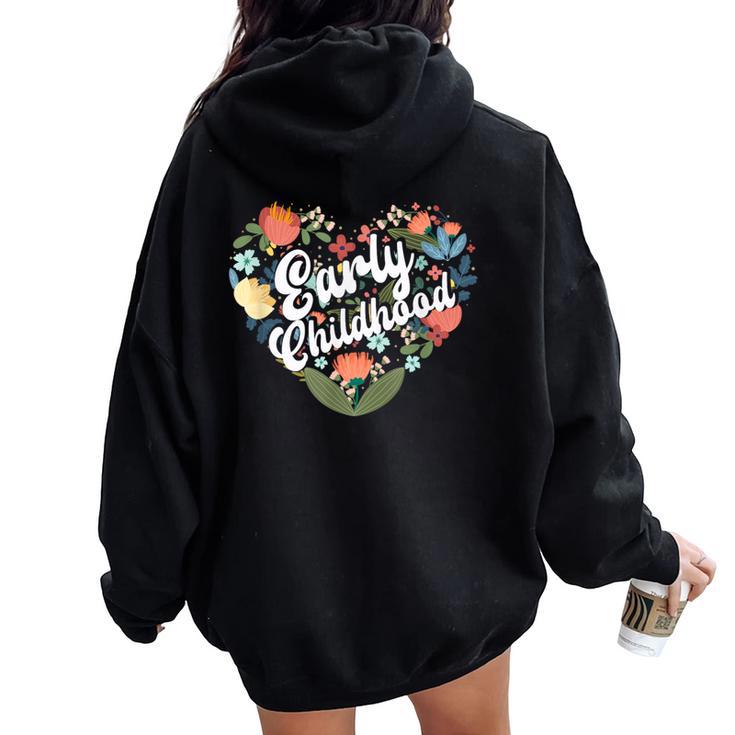 Teacher Early Childhood Educator Preschool Head Start Crew Women Oversized Hoodie Back Print