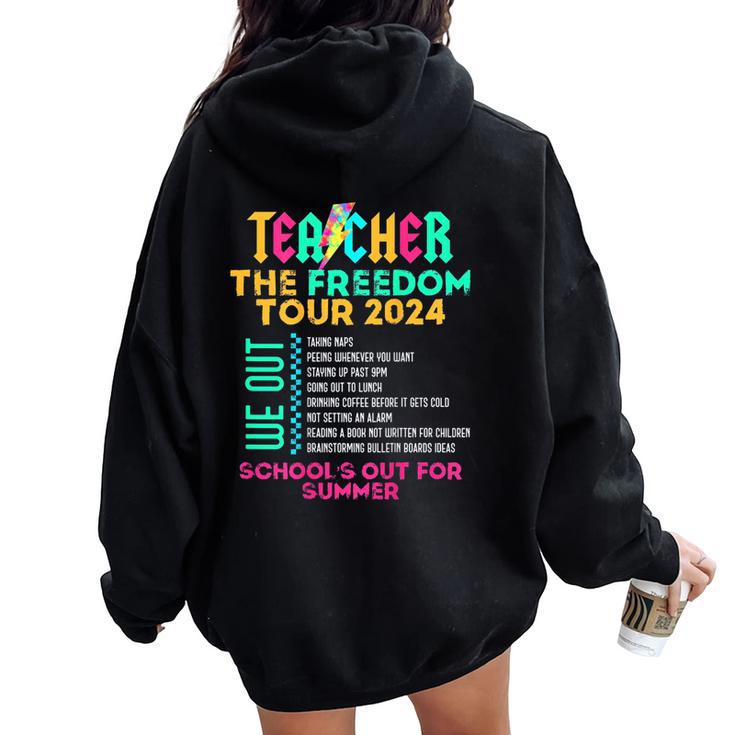 Teacher The Freedom Tour 2024 School's Out For Summer Back Women Oversized Hoodie Back Print