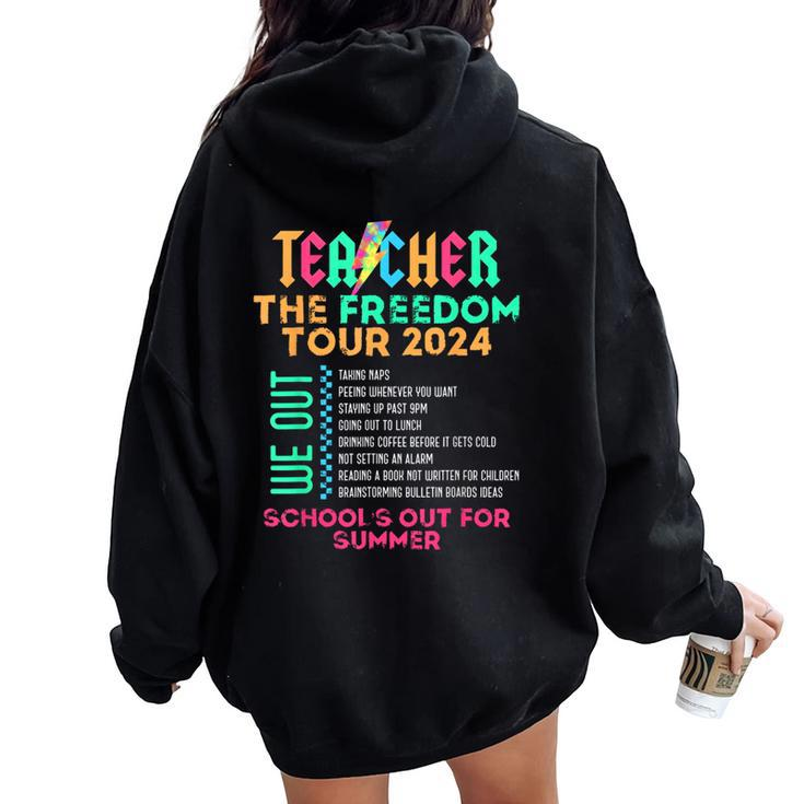 Teacher The Freedom Tour School's Out For Summer Last Day Women Oversized Hoodie Back Print