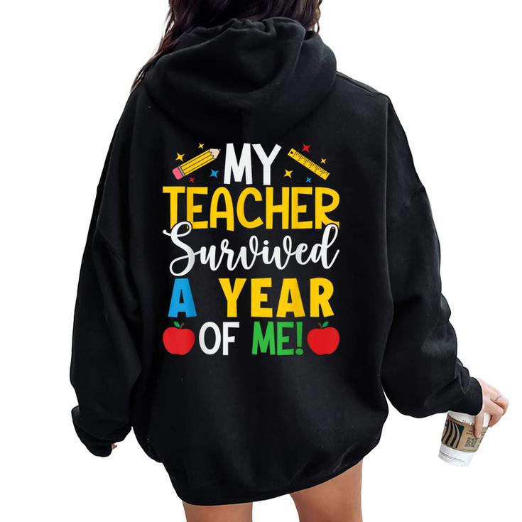 My Teacher Survived A Year Of Me End Of School Year Women Oversized Hoodie Back Print