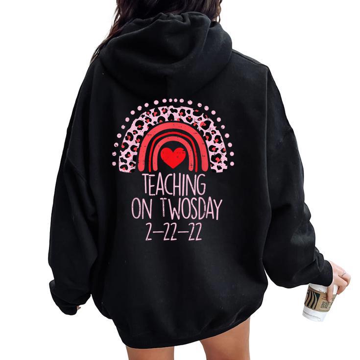 Teaching On Twosday 2-22-22 Twos Day 2022 Teacher Men Women Oversized Hoodie Back Print