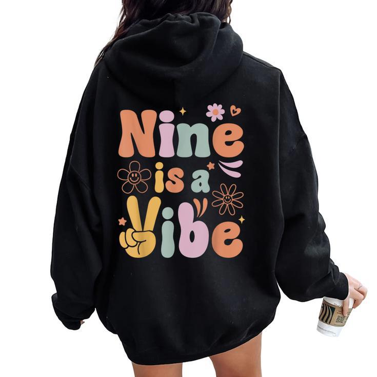 Ten Is A Vibe 9Th Birthday Groovy Boys Girls 9 Years Old Women Oversized Hoodie Back Print