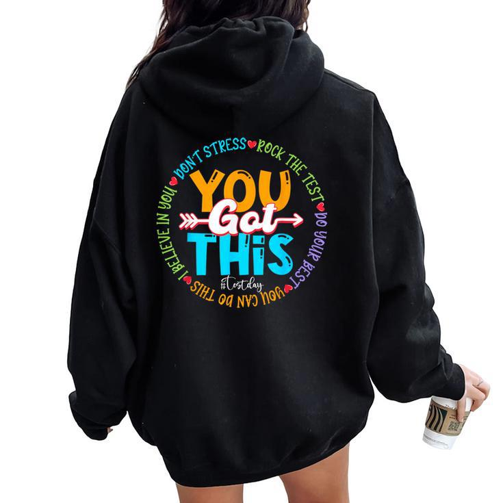 Test Day Rock The Test Teacher Testing Day You Got This Women Oversized Hoodie Back Print
