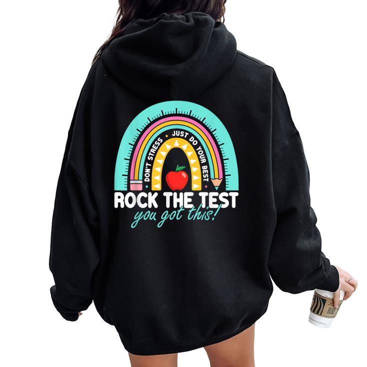 Test Day Teacher Rock The Test Day Vibes Testing Day Women Women Oversized Hoodie Back Print