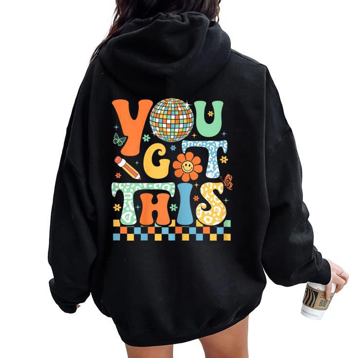 You Got This Test Day Teacher Student Testing Inspirational Women Oversized Hoodie Back Print