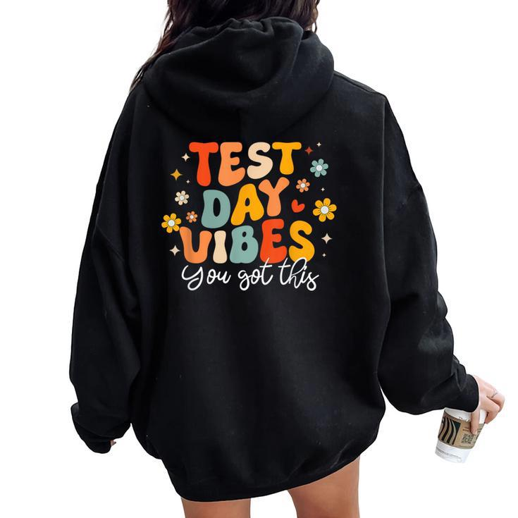 Test Day Vibes Groovy Testing Day Teacher Student Exam Women Oversized Hoodie Back Print