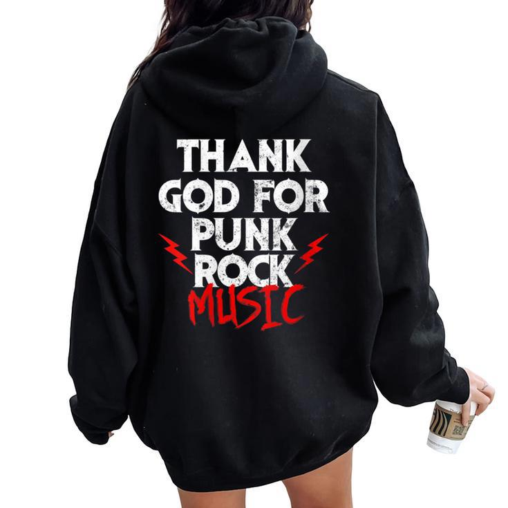 Thank God For Punk Rock Music Bands Anarcho-Punk Hardcore Women Oversized Hoodie Back Print