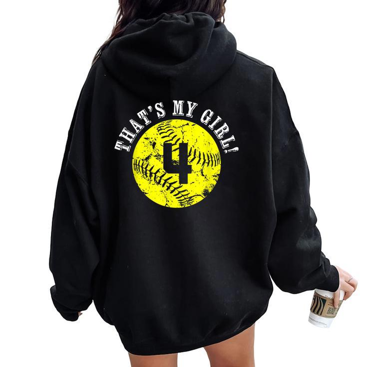 That's My Girl 4 Softball Player Mom Or Dad Women Oversized Hoodie Back Print
