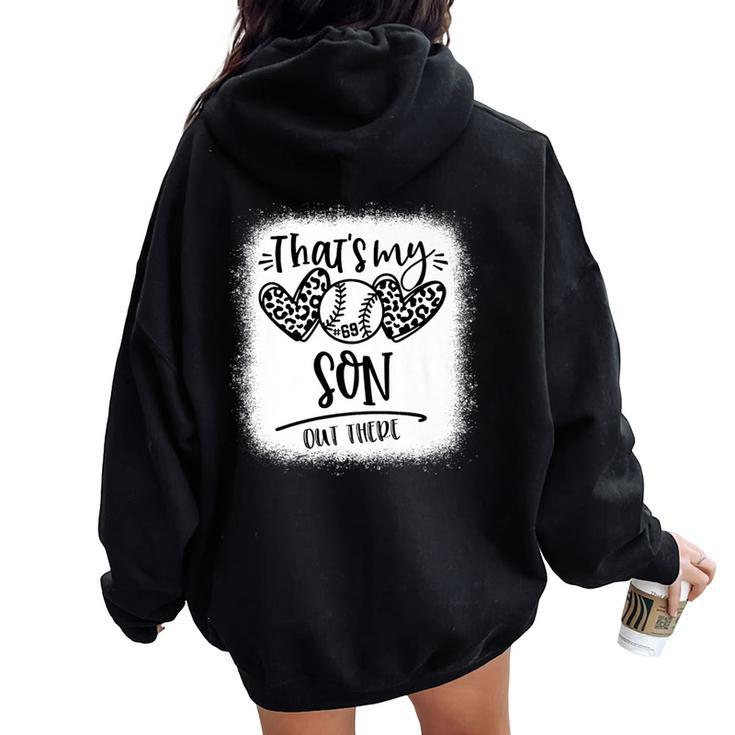 That's My Son Out There Number 69 Baseball Mom & Dad Women Oversized Hoodie Back Print
