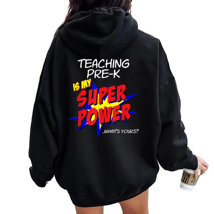 Trendy Pre-K School Teacher Superhero Superpower Comic Book Women Oversized Hoodie Back Print
